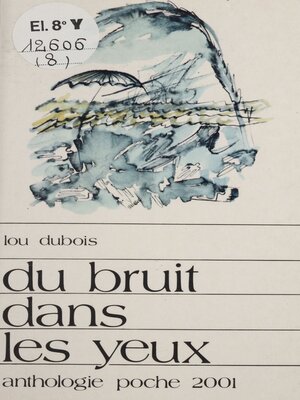 cover image of Du bruit dans les yeux